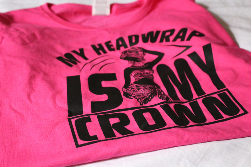 My Headwrap Is My Crown Tee - shopdraped