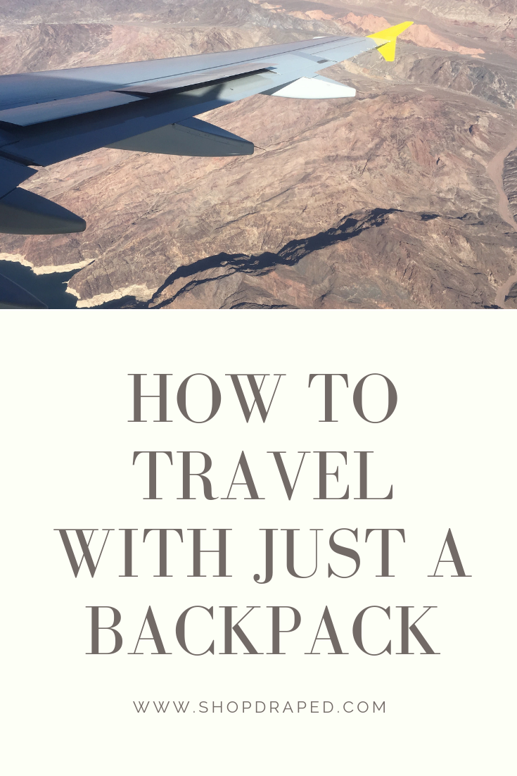 How To Travel With Just A Backpack