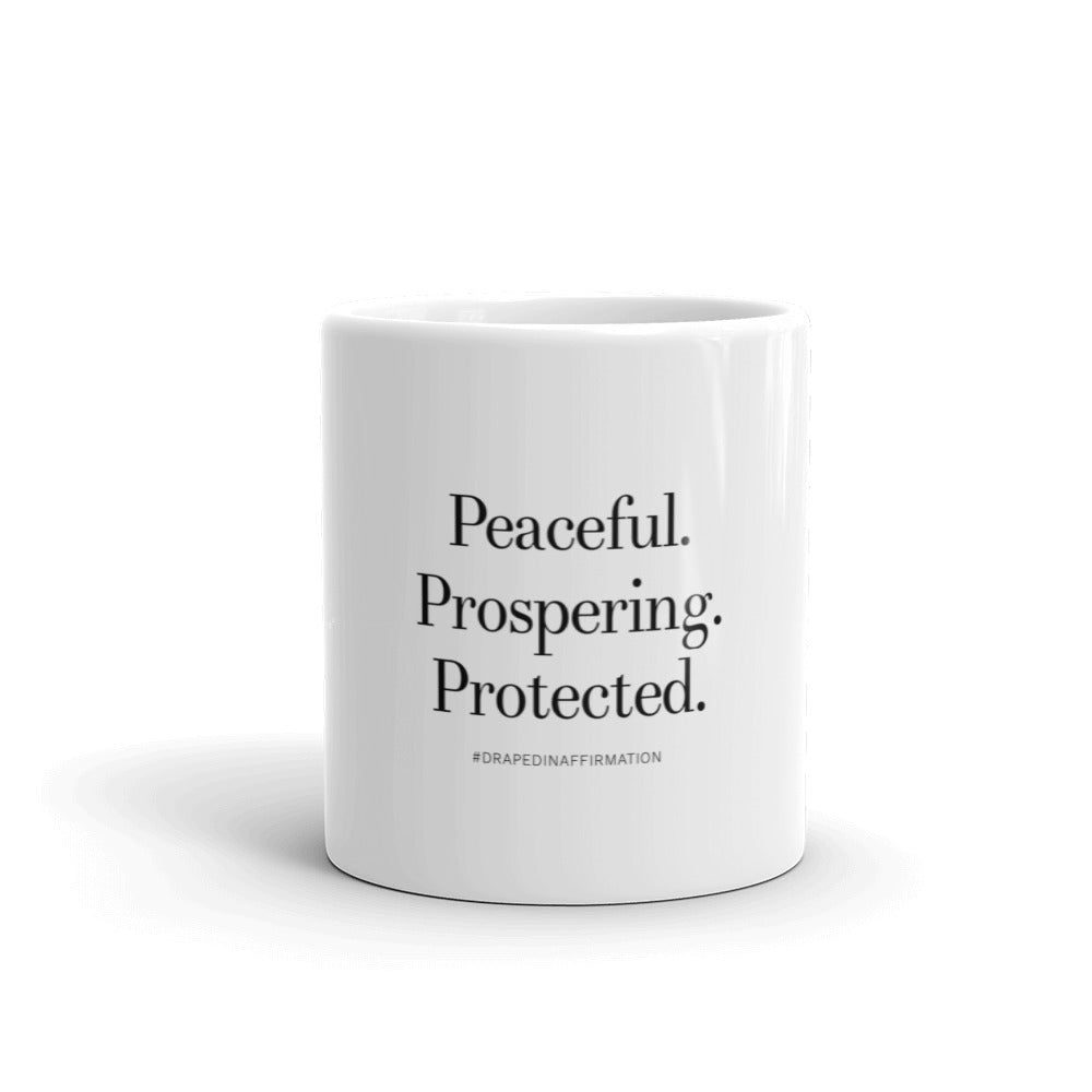 Peaceful Prospering Protected Mug